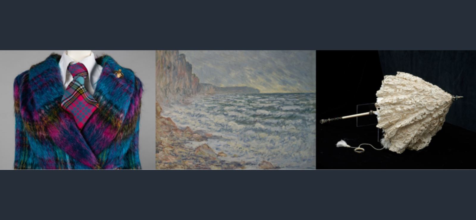 Three of Vivienne Westwood retrospective, never-before-seen Impressionist masterpieces and the redisplay of the cherished Blackborne Lace Collection